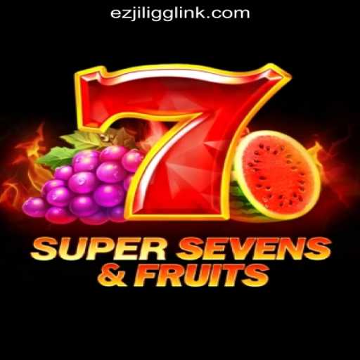Exploring 7SuperSevensFruits at EZJILI.GG Online Casino Philippines