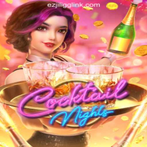 Dive into the Vibrant World of CocktailNights at EZJILI.GG Online Casino Philippines