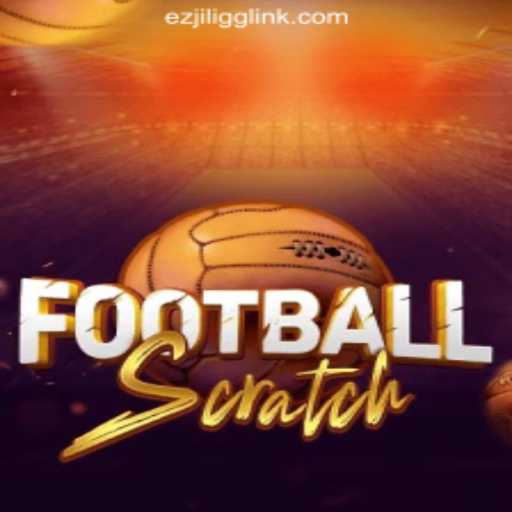 Exploring FootballScratch: An Exciting Game at EZJILI.GG Online Casino Philippines