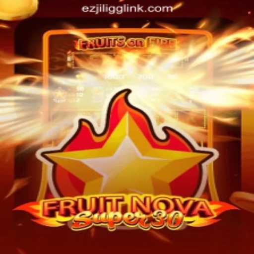 Exploring FruitrNovaSupe30: The Exciting Game at EZJILI.GG Online Casino Philippines