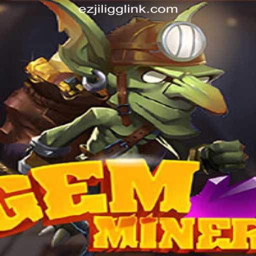 Discover the Thrilling World of GemMiner at EZJILI.GG Online Casino Philippines