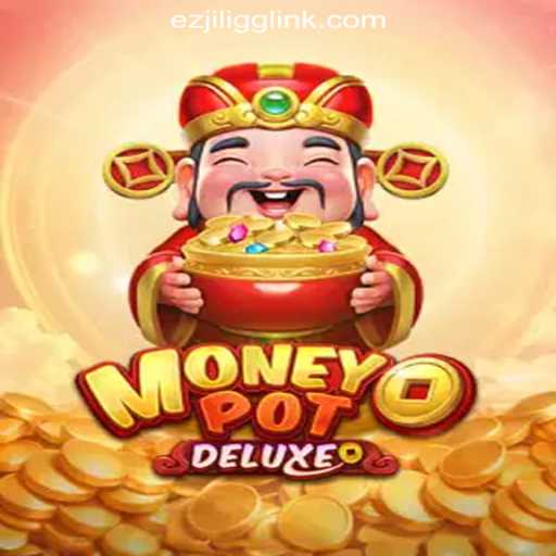 Experience the Thrills of MoneyPotDELUXE at EZJILI.GG Online Casino Philippines
