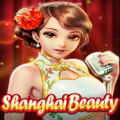 Discover the Thrilling World of ShanghaiBeauty at EZJILI.GG Online Casino Philippines